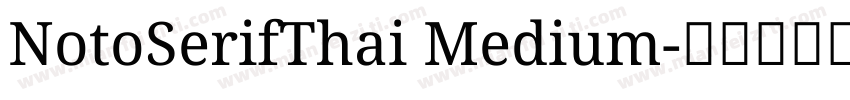NotoSerifThai Medium字体转换